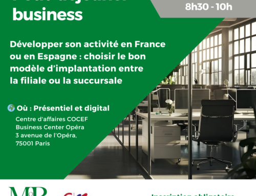 Petit-déjeuner business – « Développer son activité en Espagne ou en France : choisir le bon modèle d’implantation  entre la filiale ou la succursale »