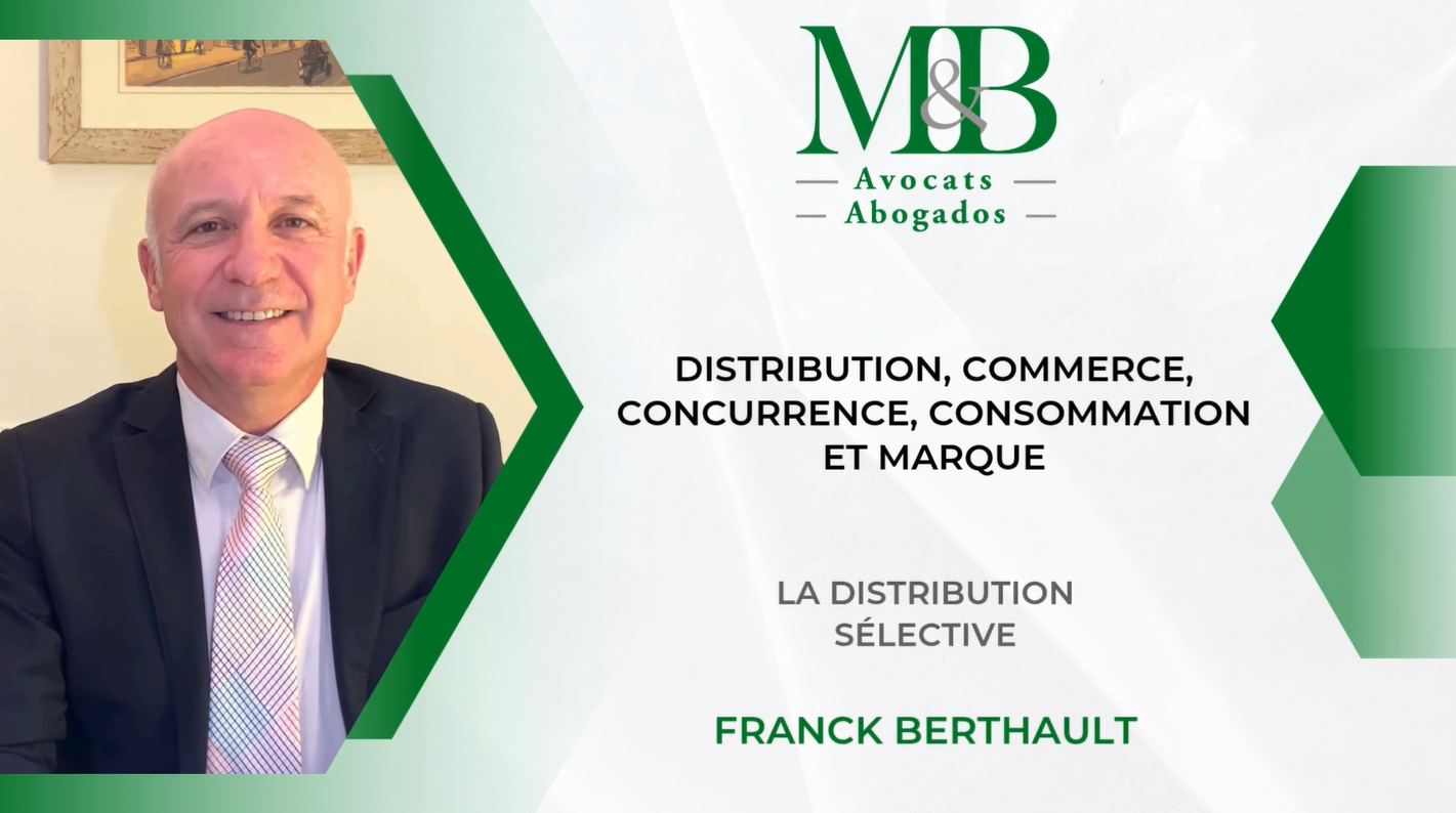 vidéo distribution sélective Francke Berthault avocat