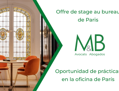 Le cabinet M&B Avocats – M&B Abogados est à la recherche d’un.e stagiaire bilingue (français, espagnol) pour son bureau de Paris pour une période de 6 mois à partir de juillet 2026.