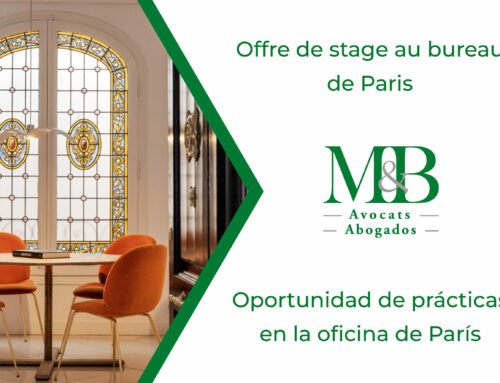 Le cabinet M&B Avocats – M&B Abogados est à la recherche d’un.e stagiaire bilingue (français, espagnol) pour son bureau de Paris pour une période de 6 mois à partir de juillet 2026.